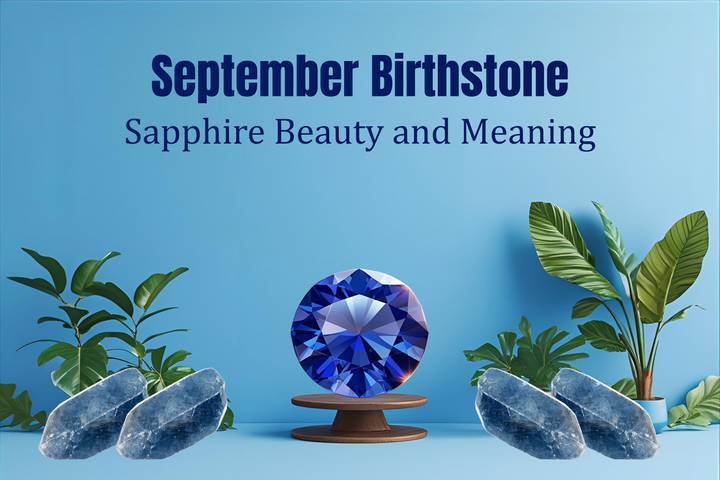 September Birthstone | Sapphire Meaning, Benefits and Buying Guide